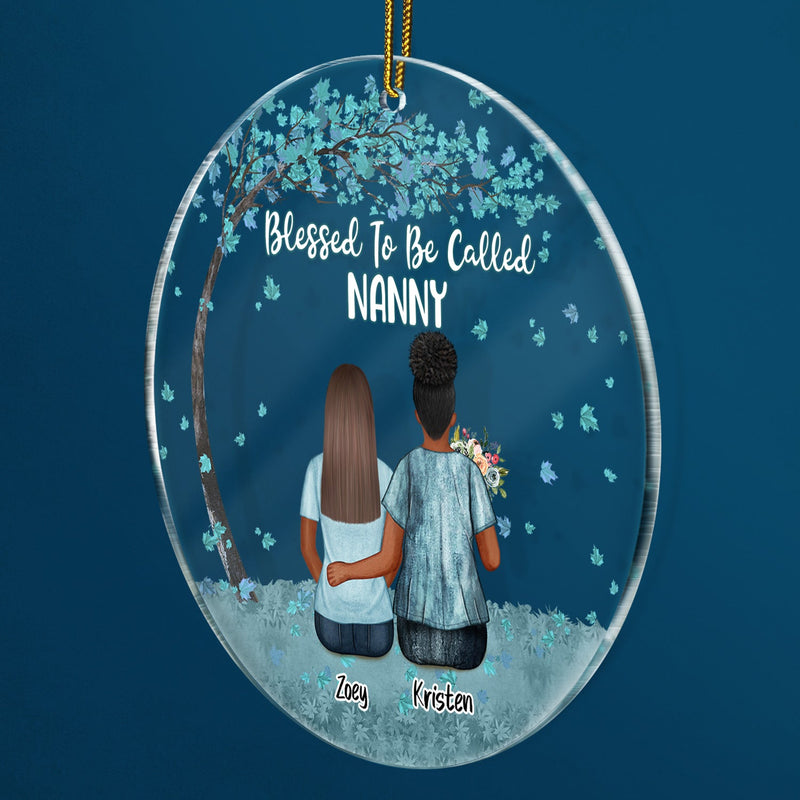 Blessed To Be Call Nana - Christmas Gift For Grandma, Mom, Mother - Personalized Circle Acrylic Ornament