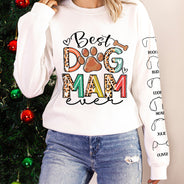 Best Dog Mom - Gift For Mothers, Pet Lovers - Personalized Sweatshirt With Sleeve Imprint