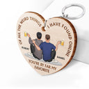 Of All The Weird Things - Gift For Couples, Husband, Wife - Personalized Wooden Keychain