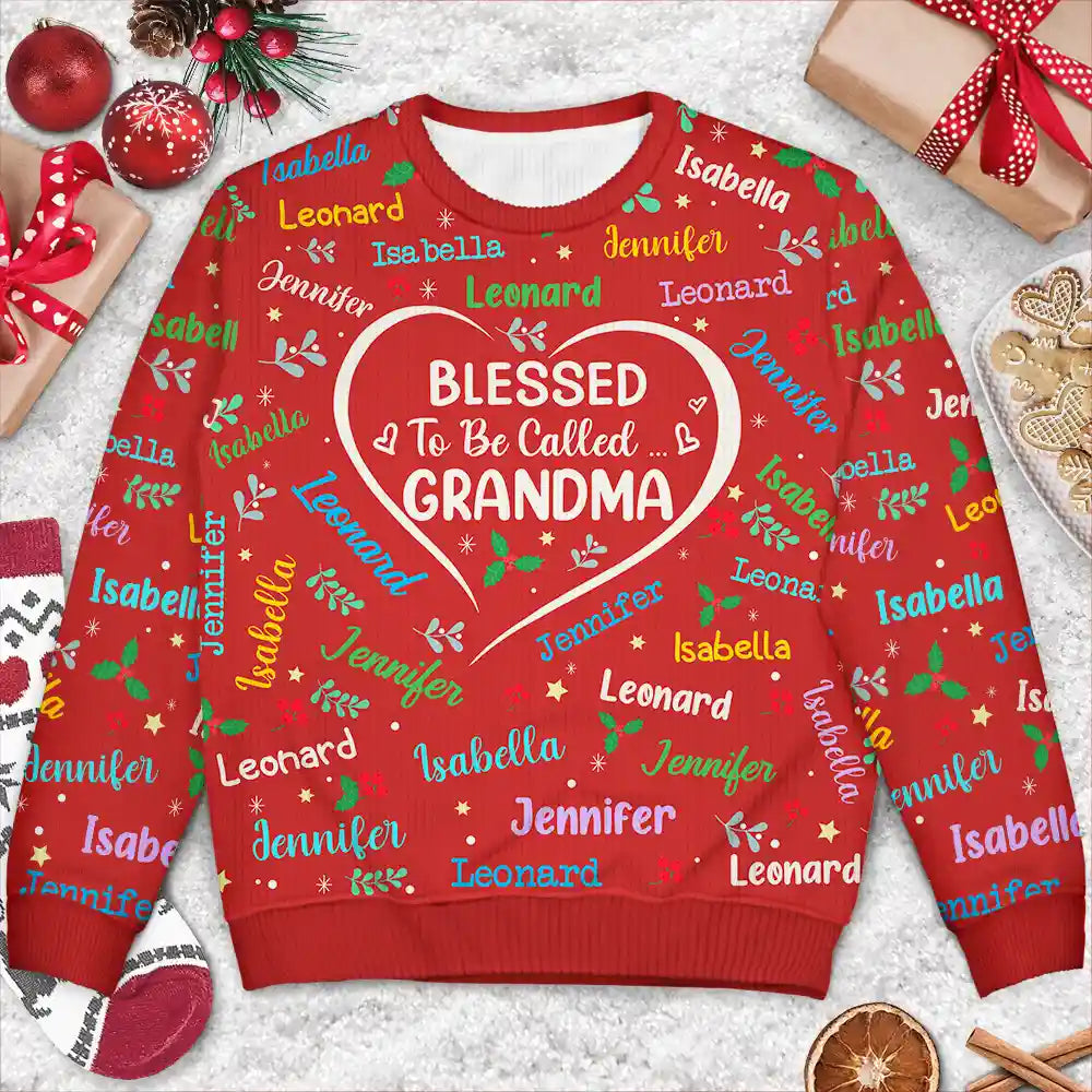 Blessed To Be Called Grandma Nana - Personalized Unisex Ugly Sweater