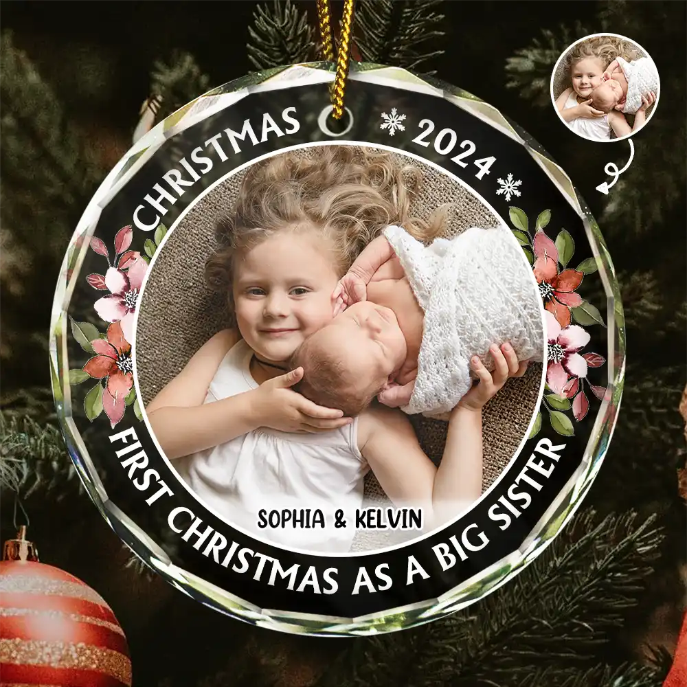 Custom Photo First Christmas As A Big Sister - Personalized Circle Glass Ornament