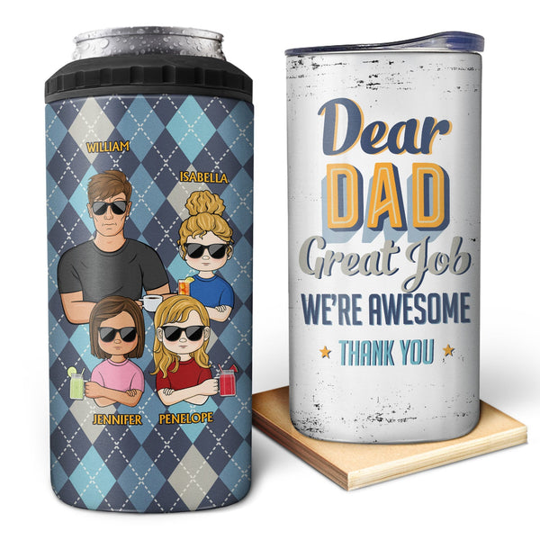 Dear Dad Great Job We're Awesome Thank You Young Argyle Pattern - Birthday, Loving Gift For Father, Grandpa, Grandfather - Personalized Custom 4 In 1 Can Cooler Tumbler