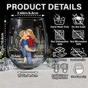 Gift For Couples,Gift For Boyfriend,Gift For Husband,Gift For Wife,Gift For Girlfriend,Love - Kissing Couple In Case I Don't Say It Enough - Personalized Stemless Wine Glass