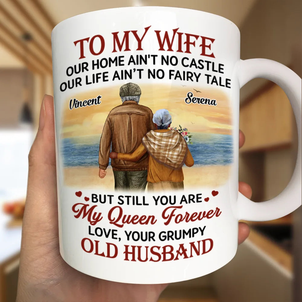 Old Couples, Gift For Husband, Gift For Wife - Couple To My Wife Our Home Ain't No Castle - Personalized Mug
