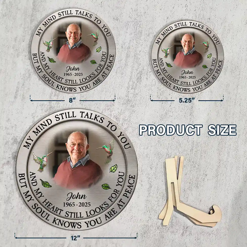 Memorial,Custom Photo,Family,Sad,Gift For Grandparents,Parents - Custom Photo Memorial My Mind Still Talks To You - Personalized 2-Layered Wooden Plaque With Stand
