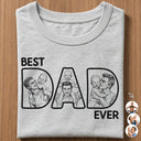 Custom Photo Bold Sketch Best Dad Ever - Personalized T Shirt