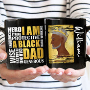 I Am A Black Dad - Personalized Black Mug