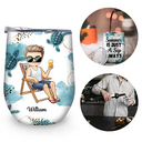 Sip Back And Relax - Personalized Wine Tumbler