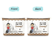 Travel Do I Look Like I Fly Economy - Personalized Cosmetic Bag