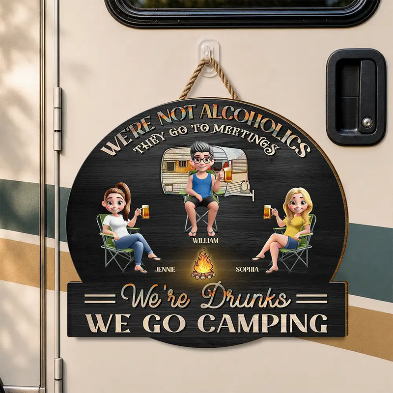Camping We're Drunks - Personalized Custom Shaped Wood Sign