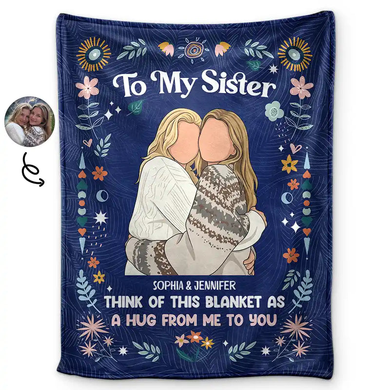 Art Design,Gift For Cousin,Christmas,Gift For Sister,Gift For Sibling,Custom Photo,Cozy,Photo - Faceless Portrait - Custom Photo Faceless Portrait Think Of This Blanket As A Hug - Personalized Fleece Blanket, Sherpa Blanket
