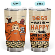 Dog Lovers Chibi Girl Humans Make My Head Hurt - Personalized Custom Tumbler