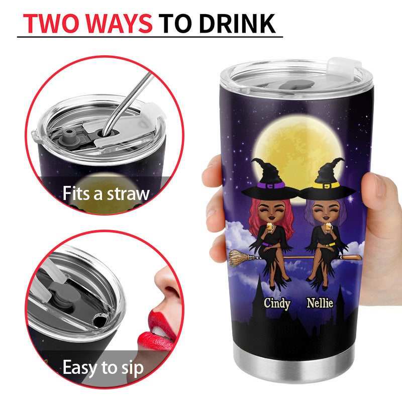Best Witches - Gift For Best Friends - Personalized Custom Tumbler