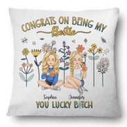 Congrats On Being My Bestie Flower - Gift For Bestie - Personalized Pillow