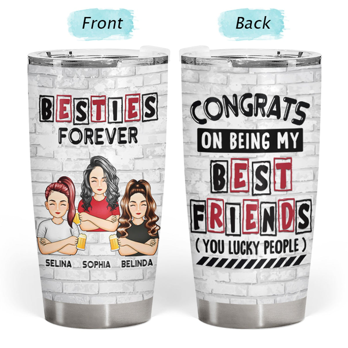 Best Friends Congrats On Being My Bestie - Gift For Bestie - Personalized Tumbler