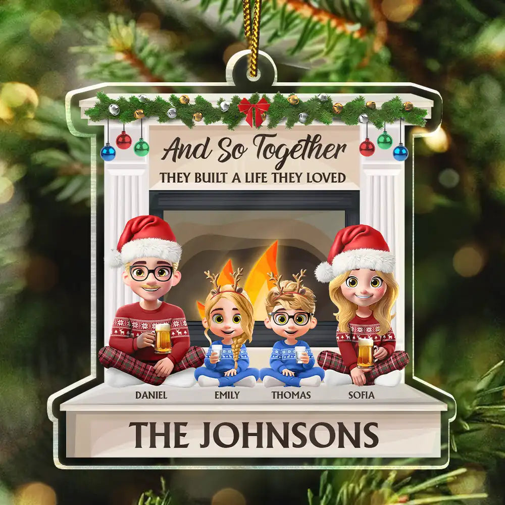 And So Together They Built A Life They Loved - Personalized Custom Shaped Acrylic Ornament