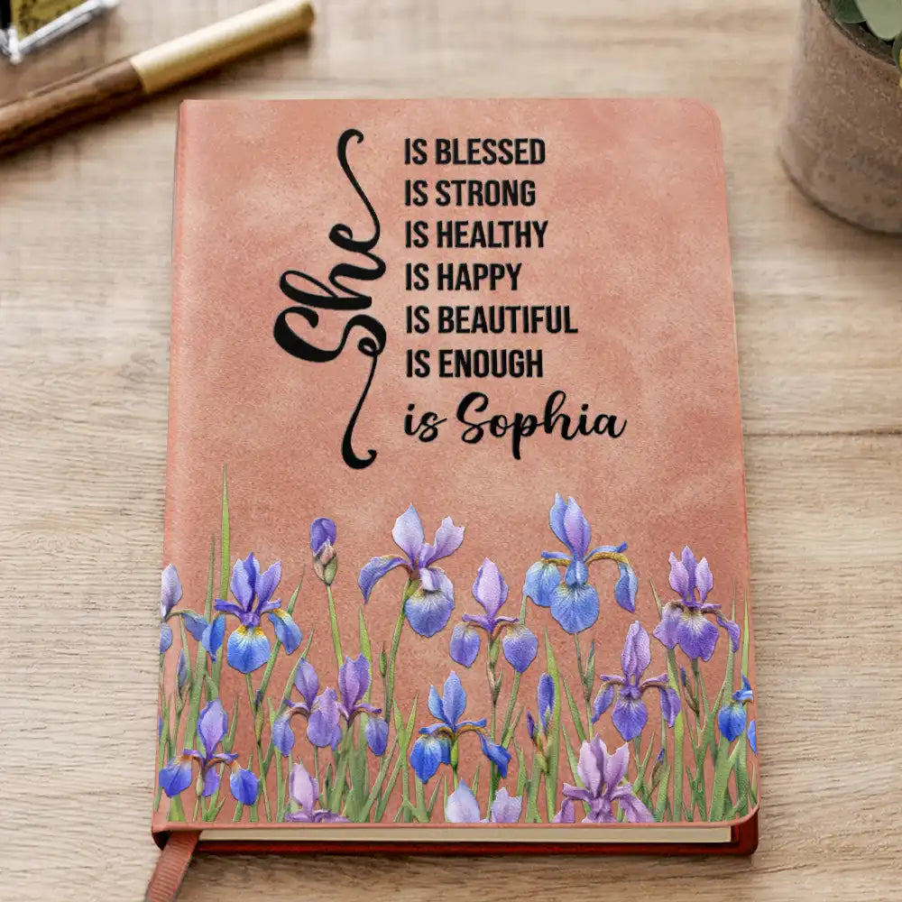 Gift For Women,Gift For Bestie,Gift For Yourself,Gift For Daughter,Happy - Birth Month Flower Watercolor She Is Blessed She Is Strong - Personalized Leather Journal