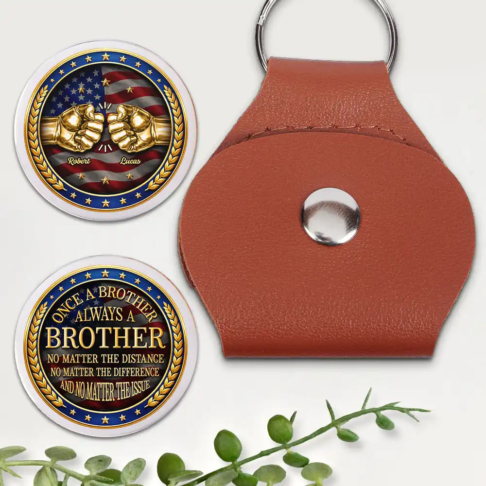 Gift For Brothers,Gift For Sibling,Cousin,Gift For Men,Happy,Independence Day - 3D Metal Effect Stars & Stripes Once A Brother Always A Brother - Personalized Leather Pocket Hug