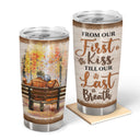 Wander Prints Gift For Couple - From Our First Kiss Till Our Last Breath - 20oz Insulated Tumbler - Anniversary, Wedding, Valentine’s Day Gift AZCS