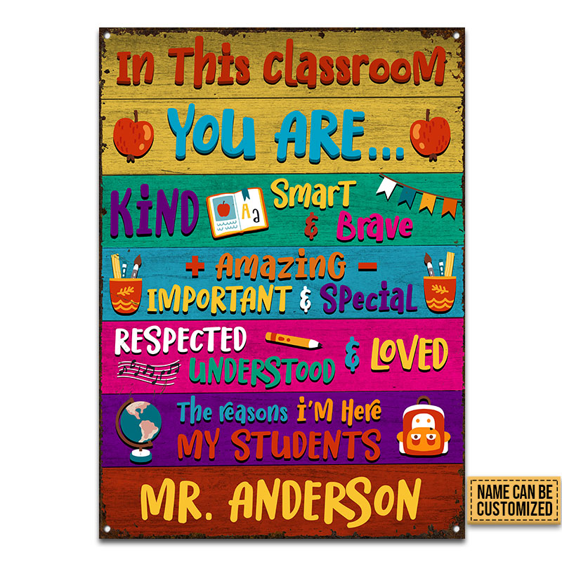 Teacher In This Classroom Custom Classic Metal Signs, Teacher Gifts, Classroom Decor, Labor Day Gift