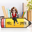 Teacher, Back To School, Happy - Teacher Sitting On The Pencil - Personalized Wooden Pen Pencil Holder