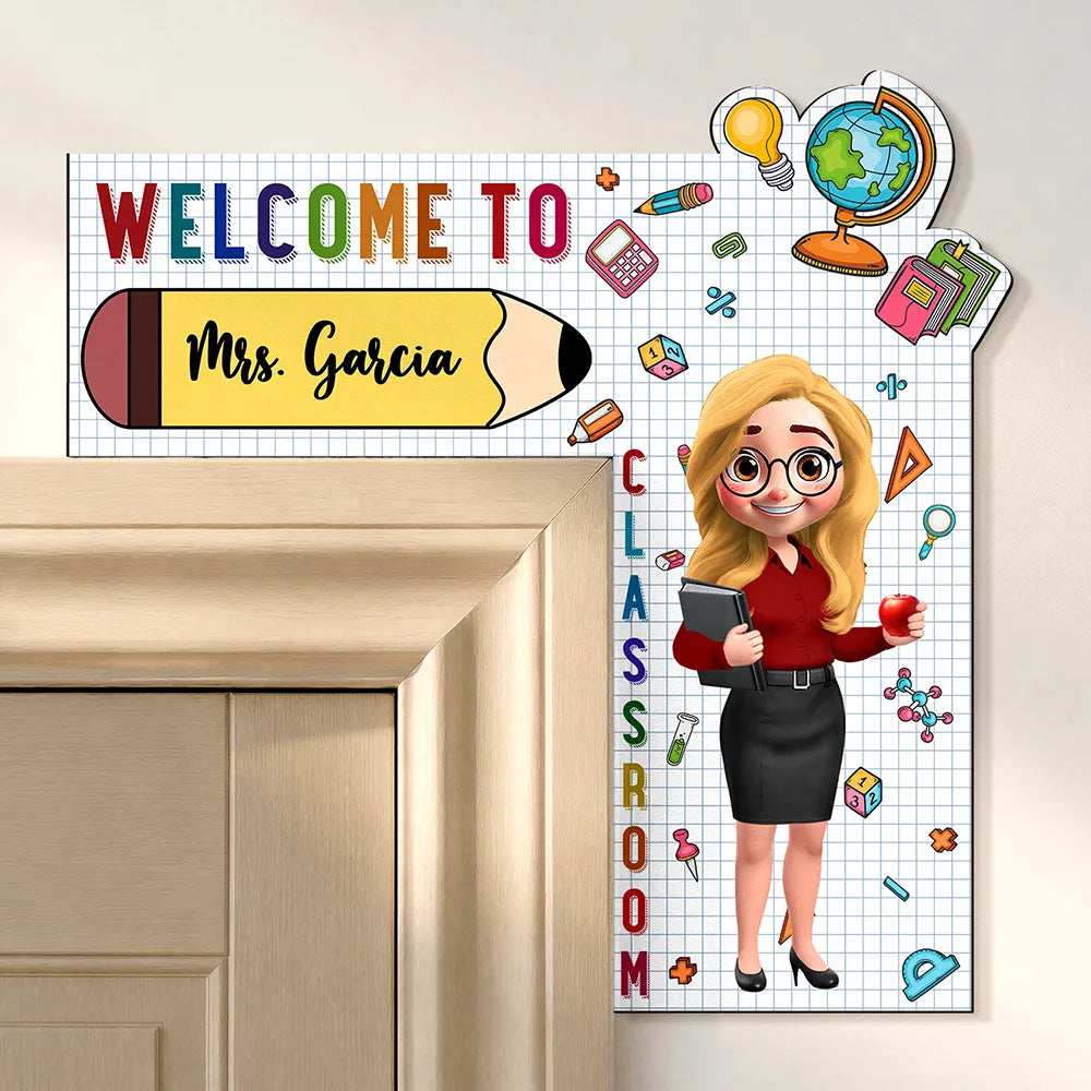 Back To School,Teacher,Proud,Vector - Teacher Welcome To My Class Back To School - Personalized Door Corner Wood Sign