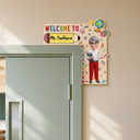 Back To School,Teacher,Proud,Vector - Teacher Welcome To My Class Back To School - Personalized Door Corner Wood Sign