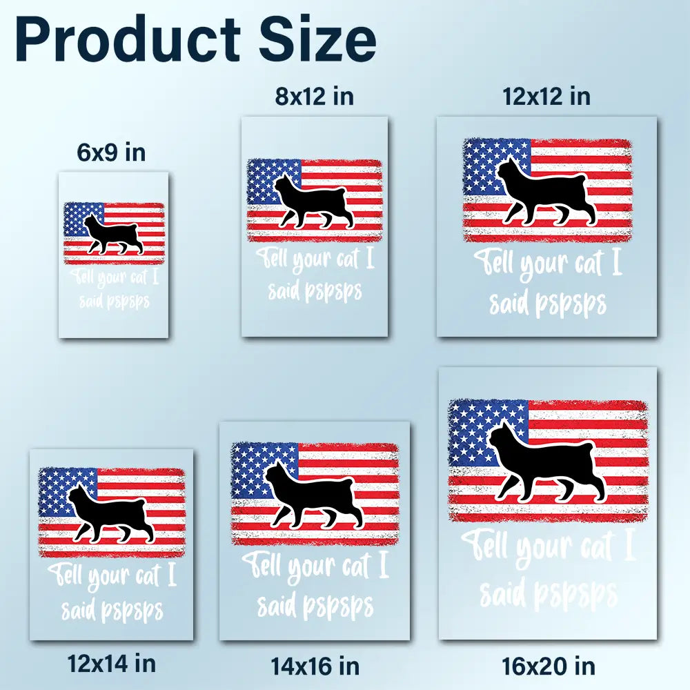 America 250th, Independence Day - Tell Your Cat I Said Pspsps Cat Side View - Personalized Decor Decal