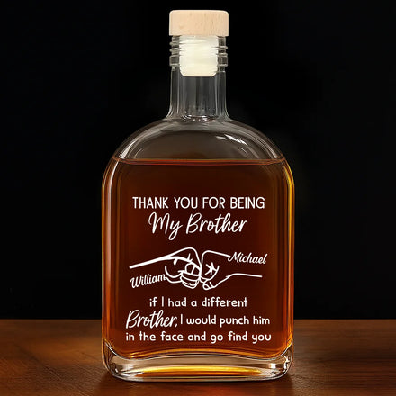 Thank You For Being My Brother - Personalized Whiskey Bottle