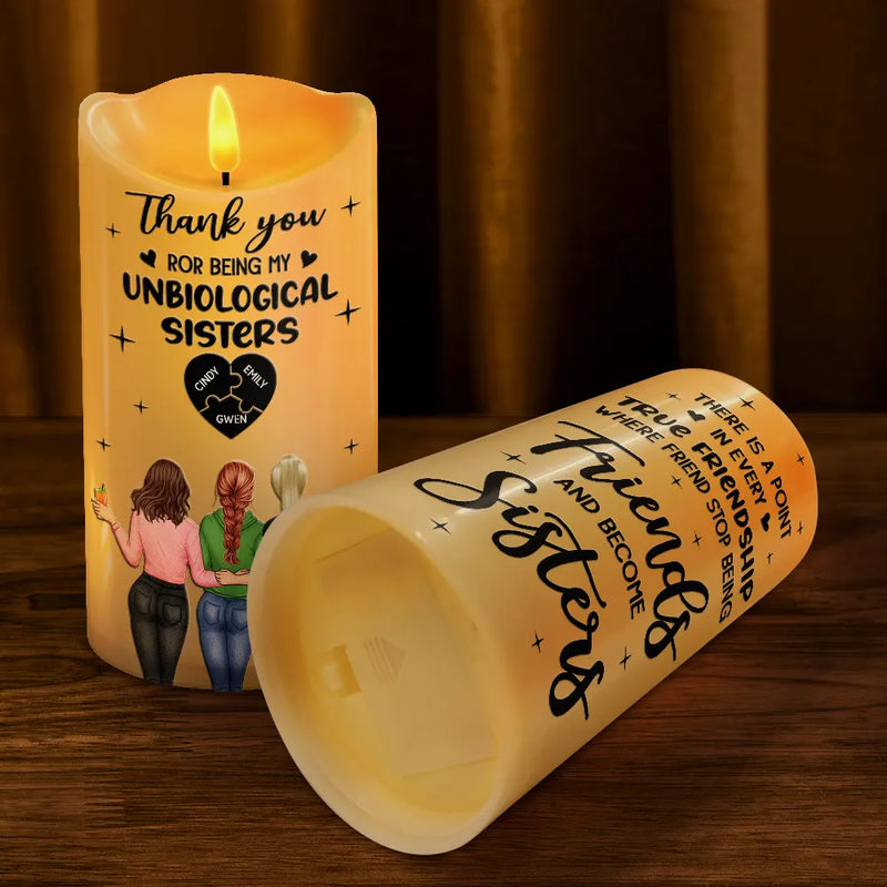 Gift For Bestie, Old Best friends, Happy - Thank You For Being My Unbiological Sister - Personalized Flameless LED Candle
