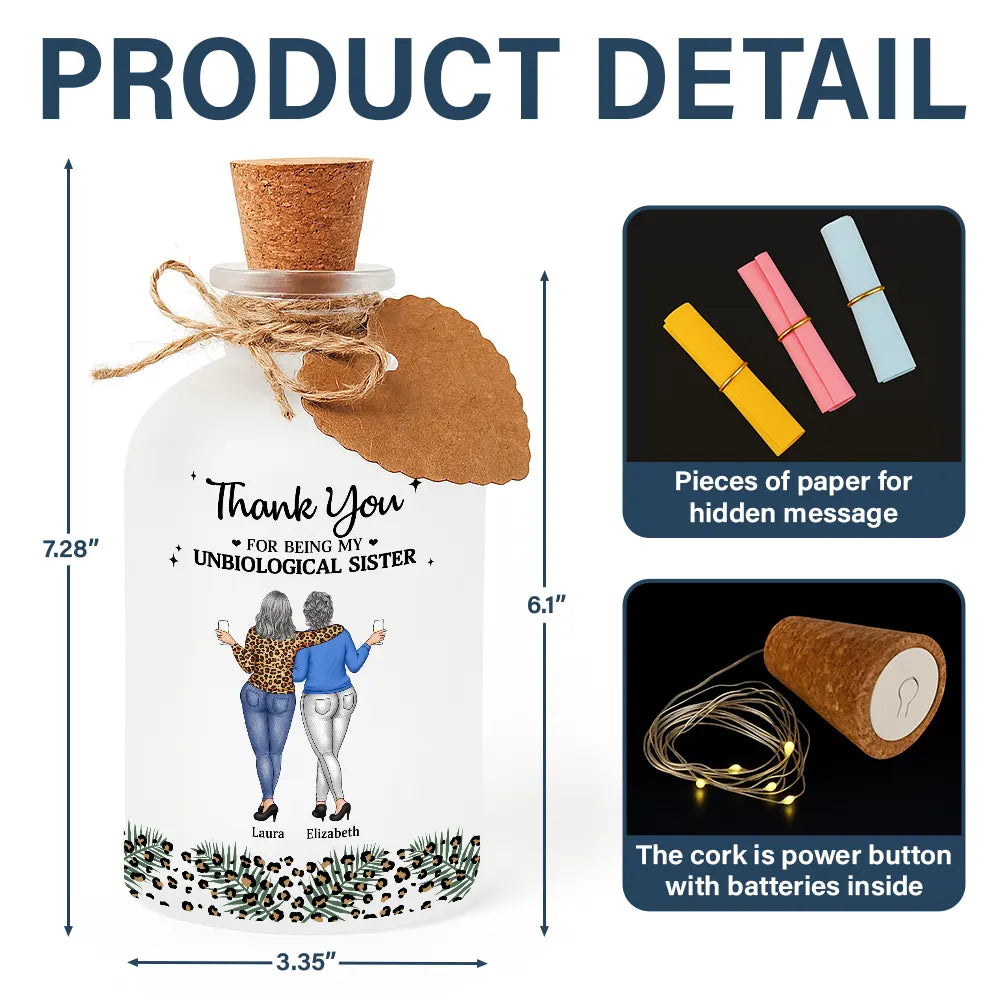 Gift For Bestie,Gift For Women,Happy - Thank You For Being My Unbiological Sister - Personalized Short Bottle Light