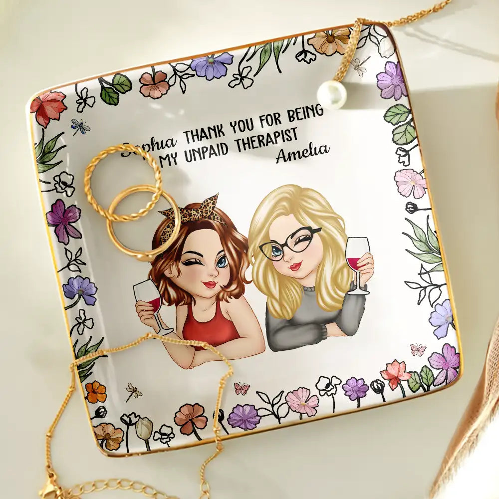 Gift For Bestie,Gifts For Colleagues,Gift For Sisters,Gift For Sibling,Happy - Thank You For Being My Unpaid Therapist Bestie - Personalized Ring Dish