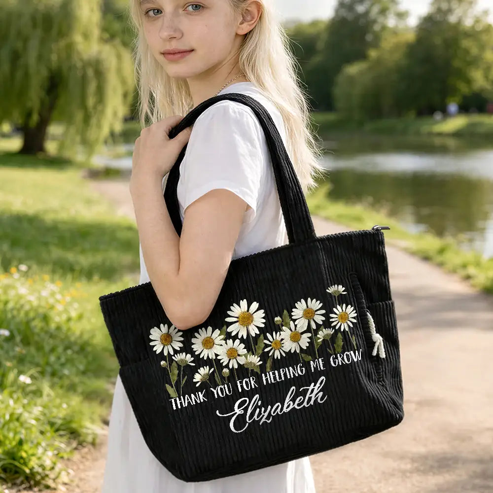 Gift For Women,Gift For Mother,Gift For Grandma,Teacher,Happy - Thank You For Helping Me Grow - Personalized Corduroy Tote Bag