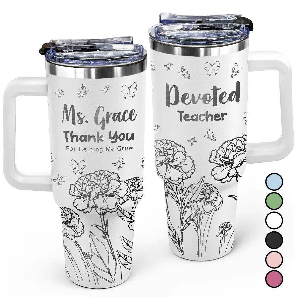 Back To School, Teacher - Thank You Teacher For Helping Me Grow - Personalized Engraved 40oz Tumbler