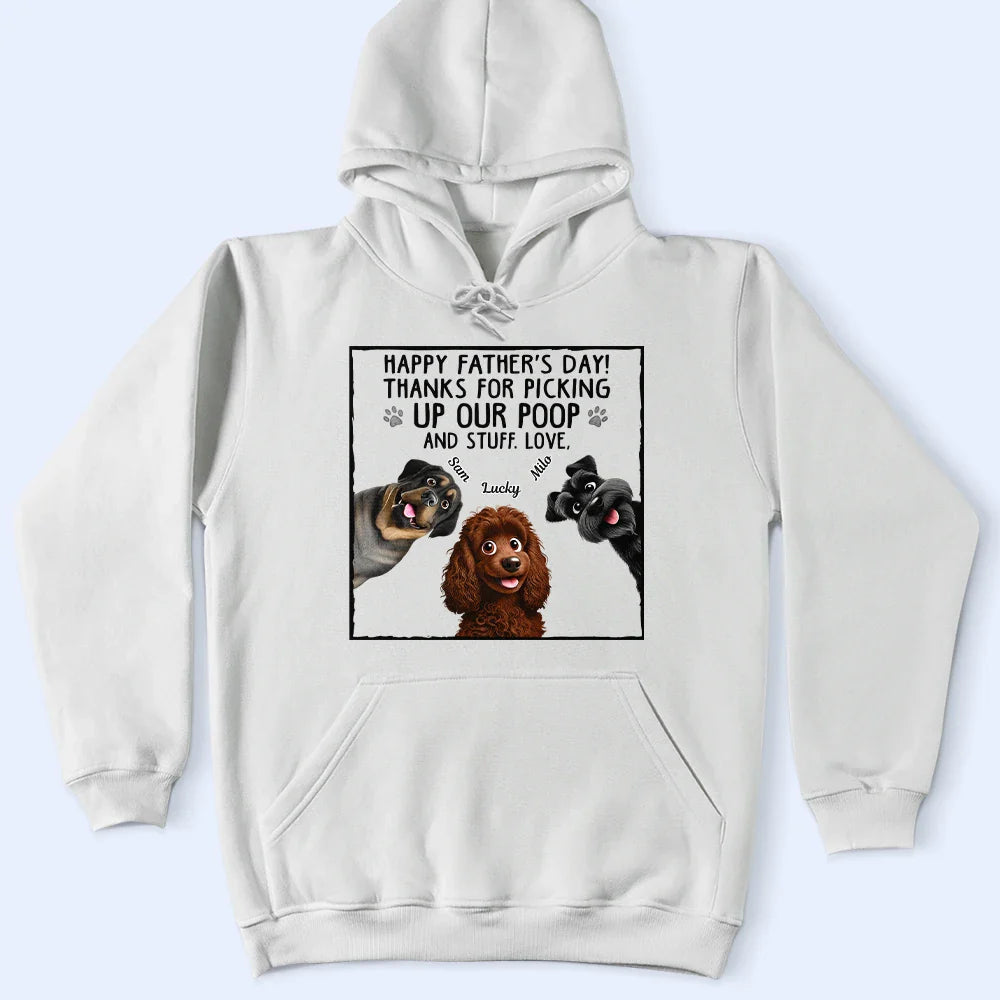 Dog Lovers, Dog Dad, Funny - Thanks For Picking Up My Poo Dog Lovers - Personalized T Shirt