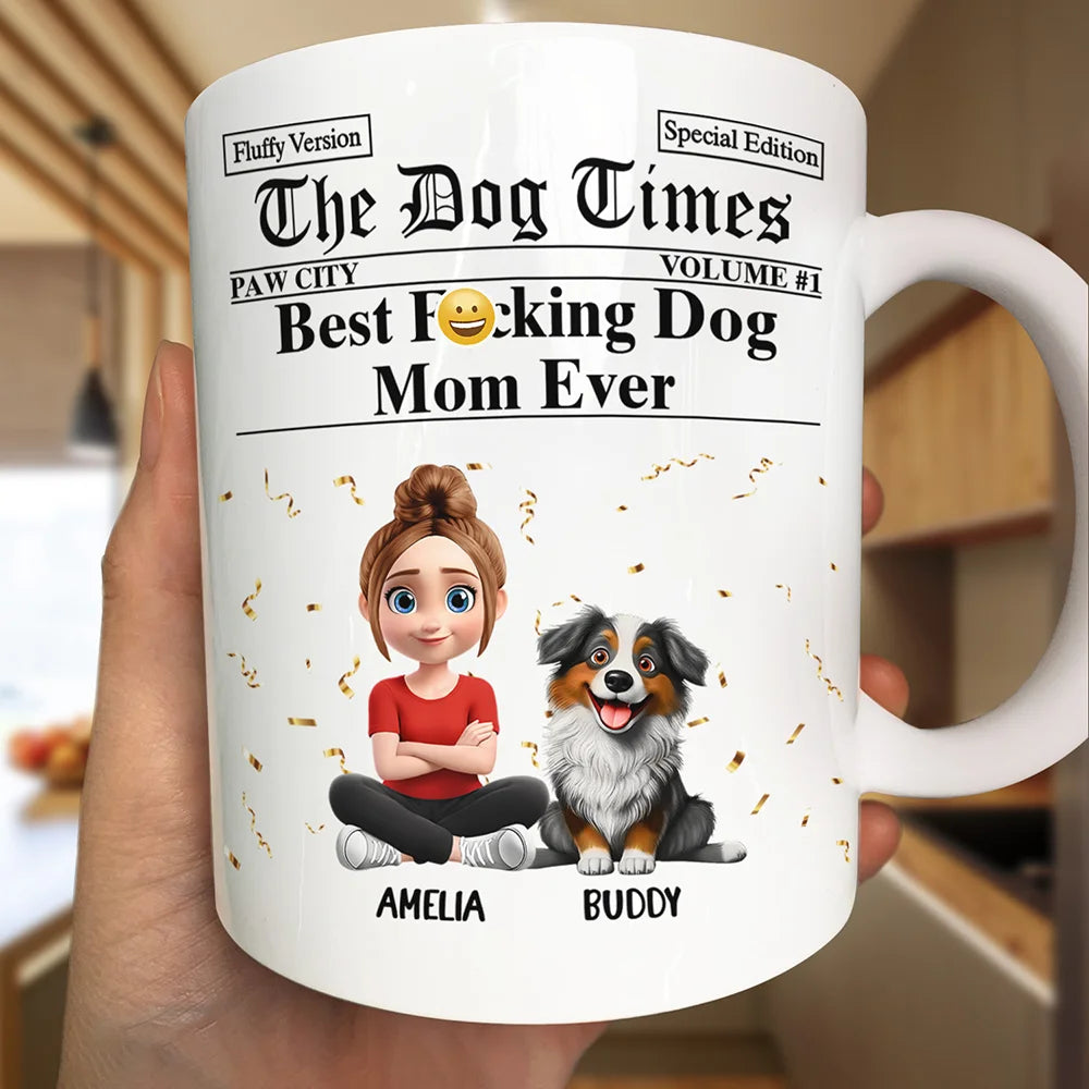 The Dog Times Best Dog Mom Ever - Personalized White Edge-to-Edge Mug