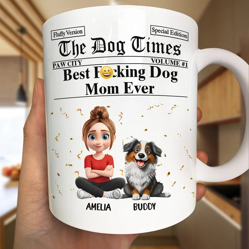 Dog Lovers,Dog Mom,Dog Dad,Funny - The Dog Times Best Dog Mom Ever - Personalized White Edge-to-Edge Mug