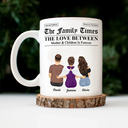 Gift For Mother,Mom - Daughters (Adult),Mom - Daughters (Young),Mom - Sons,Mom - Children,Gift For Son,Gift For Daughter,Love - The Family Times Mother And Daughters Sons Newspaper Theme - Personalized Mug