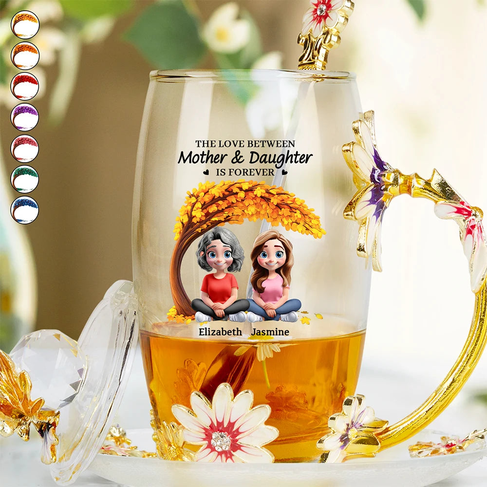 The Love Between Mother & Daughter - Personalized Glass Flower Tea Cup