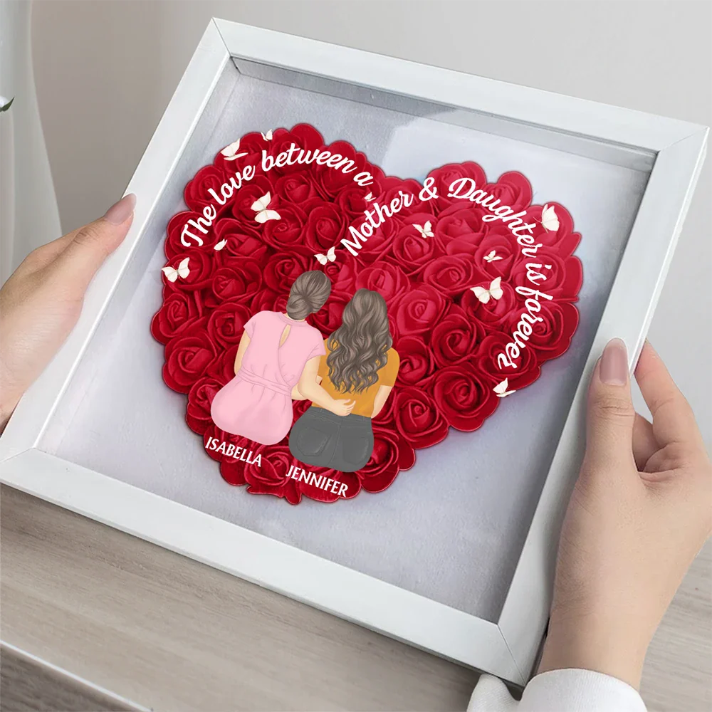Gift For Mother,Gift For Daughter,Mom,Daughters ,Gift For Grandma - The Love Between Mother & Daughters Is Forever - Personalized Flower Shadow Box
