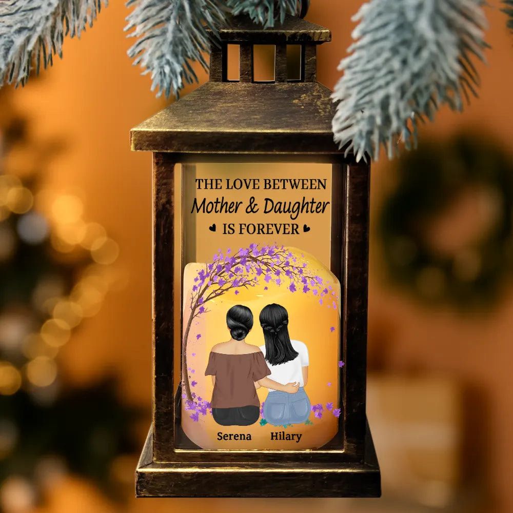 Mom - Daughters (Adult), Gift For Mother, Gift For Daughter, Love - The Love Between Mother & Daughters Is Forever - Personalized LED Candle Lantern