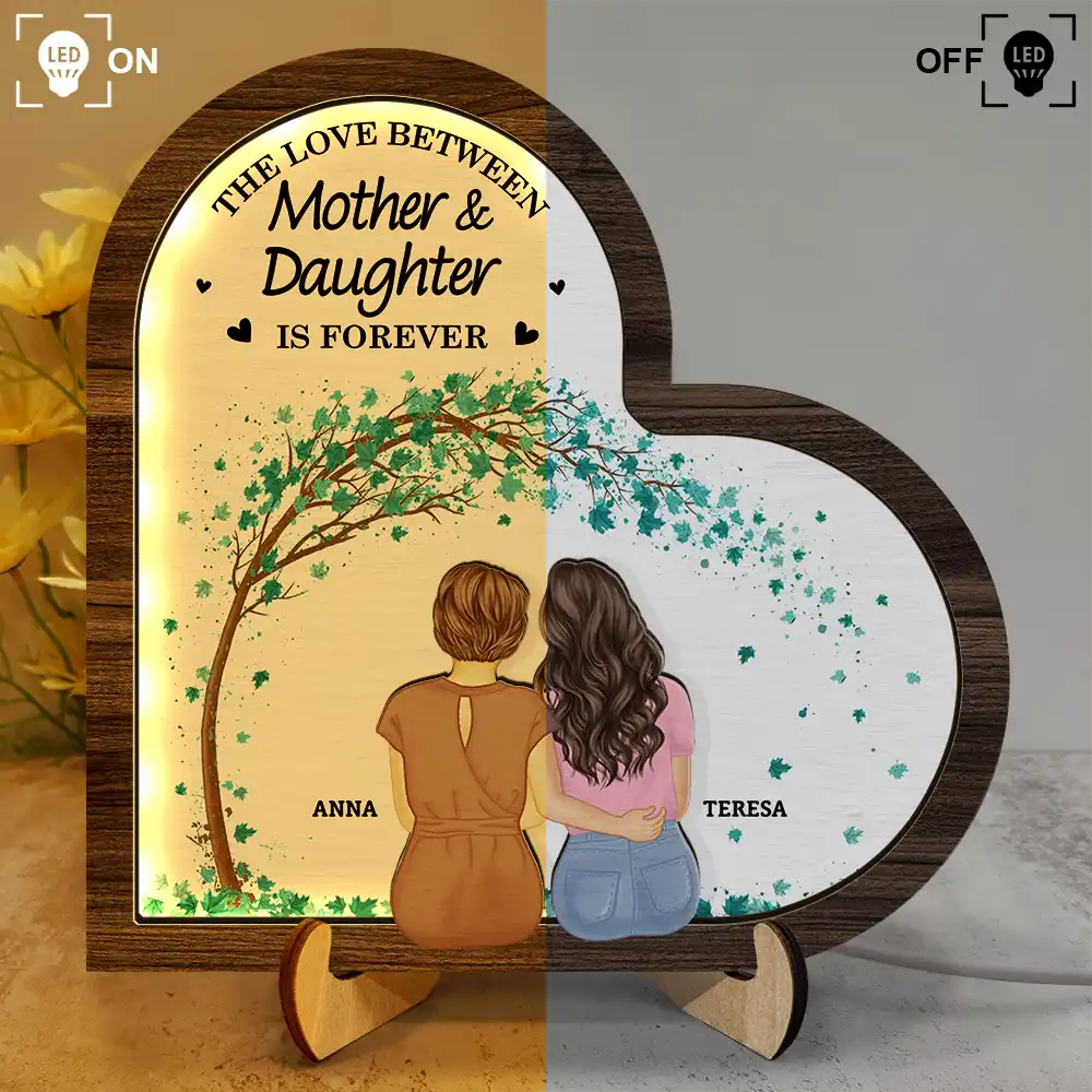 Gift For Mother,Mom - Daughters (Adult),Love - The Love Between Mother & Daughters Is Forever - Personalized LED Light Wooden Plaque
