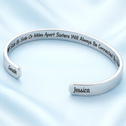 Gift For Sisters, Gift For Sibling, Love - The Love Between Sisters - Personalized Bangle Bracelet Cuff