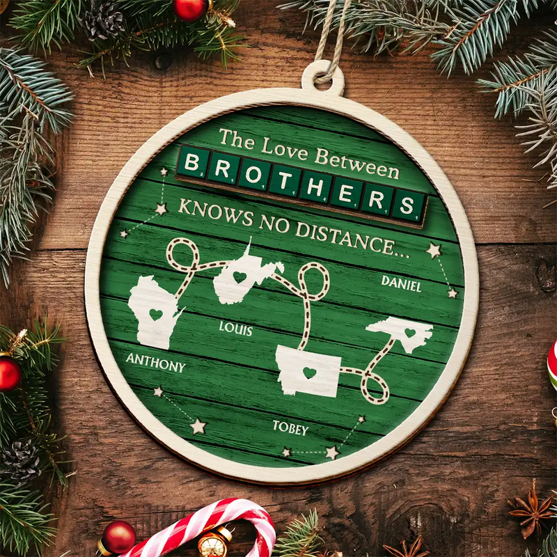 Christmas,Family,Gift For Bestie,Gift For Sisters,Gift For Brothers,Cousin - The Love Between Us Know No Distance Wooden States - Personalized 2-Layered Wooden Ornament