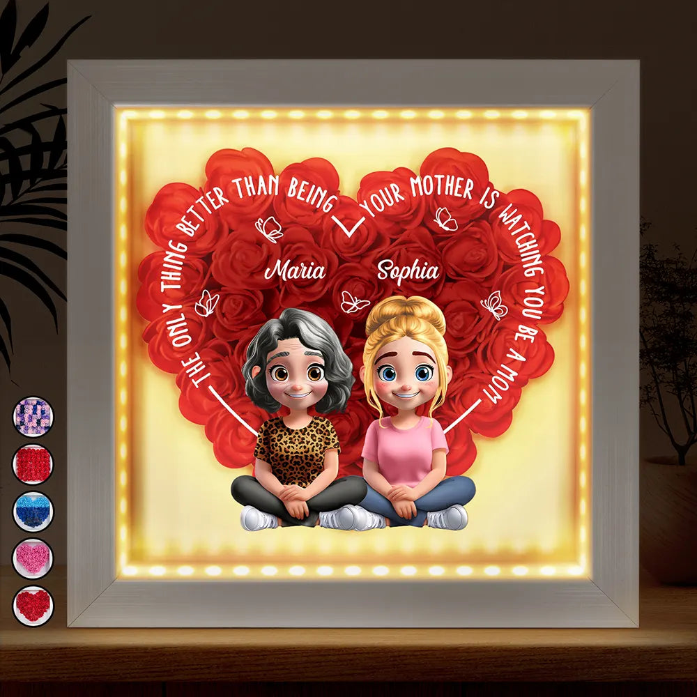 The Only Thing Better Than Being Your Mom - Personalized LED Light Flower Shadow Box