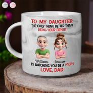 Dad - Daughters (Adult), Gift For Daughter, Mom - Daughters (Adult), Gift For Women, Happy, Top Market - The Only Thing Better Than Being Your Mother Father - Personalized Marble Mug