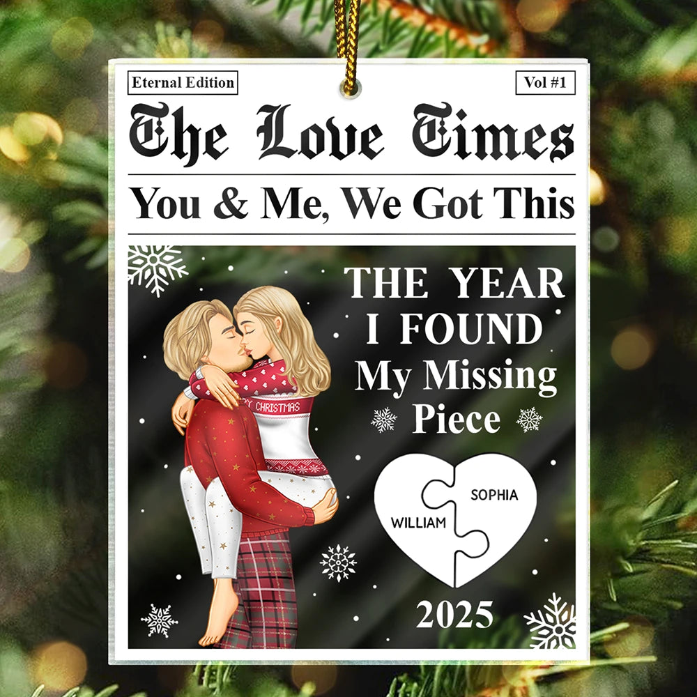 The Year I Found My Missing Piece The Love Times - Personalized Custom Shaped Acrylic Ornament