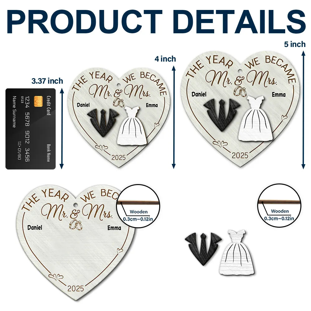 Love,Christmas,Gift For Wife,Gift For Husband,Gift For Couples,Wedding - The Year We Became Mr & Mrs - Personalized 2-Layered Wooden Ornament