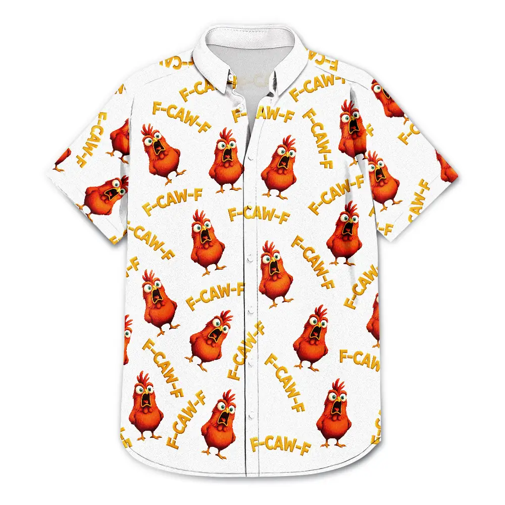 Funny Chicken Bird F Caw F - Personalized Hawaiian Shirt