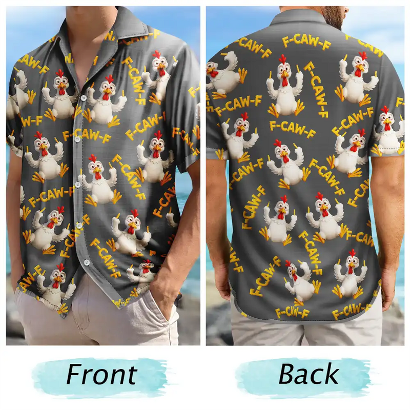 Funny Chicken Bird F Caw F - Personalized Hawaiian Shirt